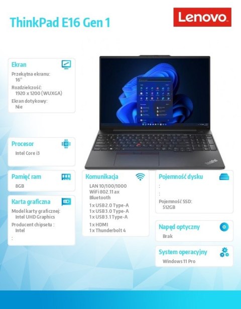 Lenovo Notebook ThinkPad E16 G1 21JN005VPB W11Pro i3-1315U/8GB/512GB/INT/16.0 WUXGA/3YRS OS + 1YR Premier Support