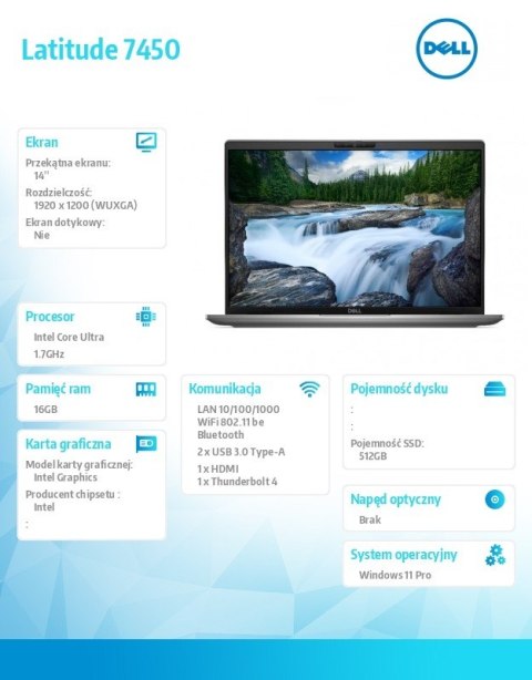 Dell Notebook Latitude 7450 Win11Pro Ultra 7 165U/16GB/512GB SSD Gen4/14.0 FHD+ 300nits/Int/FgrPr&SmtCd/FHD/IR Cam/Mic/WLAN+BT/Backli