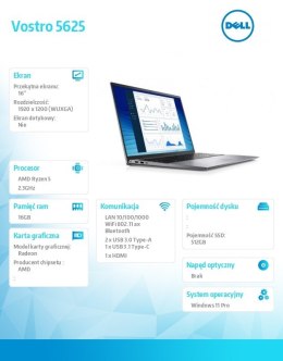 Dell Notebook Vostro 5625 Win11Pro Ryzen 5/16GB/512GB SSD/16" FHD non Touch/AMD Radeon/FgrPr/MediaTek Wi-Fi 6 MT7921 2x2/Backlit Kb/4